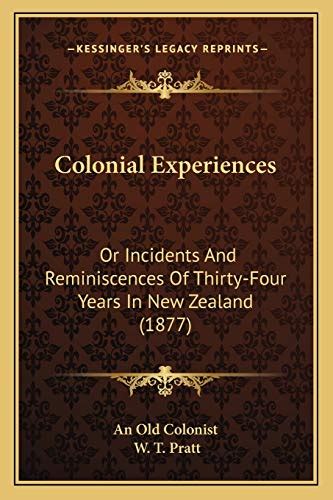 https://ts2.mm.bing.net/th?q=2024%20Colonial%20Experiences%20Or,%20Incidents%20and%20Reminiscences%20of%20Thirty-Four%20Years%20in%20New%20Zealand|Pratt%20W.%20T